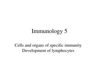 Immunology 5