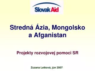 Stredn á Ázia, Mongolsko a Afganistan