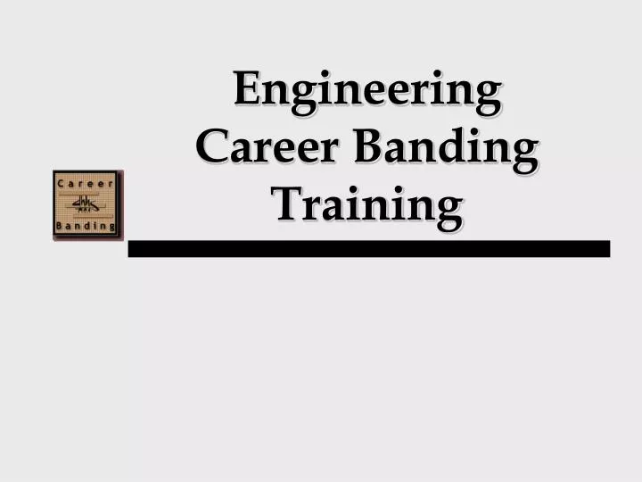 engineering career banding training