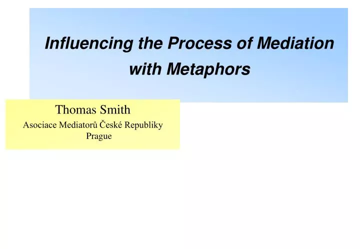 influencing the process of mediation with metaphors