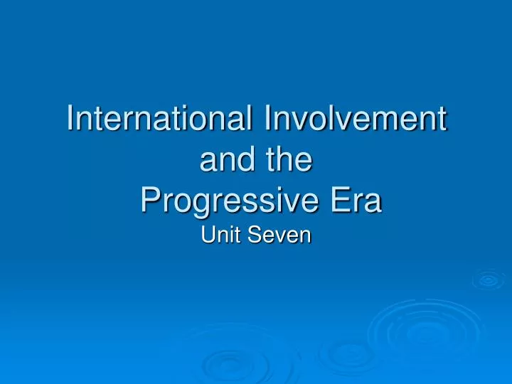 international involvement and the progressive era