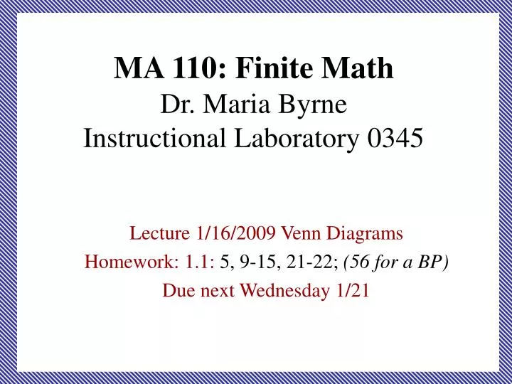 ma 110 finite math dr maria byrne instructional laboratory 0345