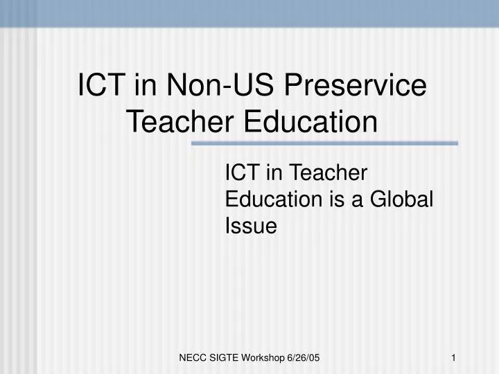 ict in non us preservice teacher education