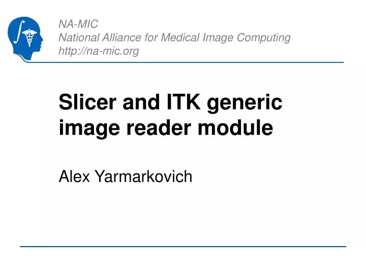 slicer and itk generic image reader module