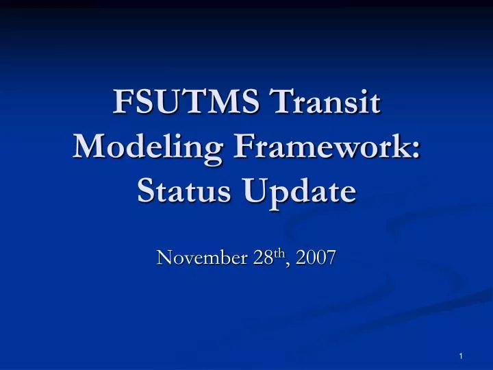 fsutms transit modeling framework status update