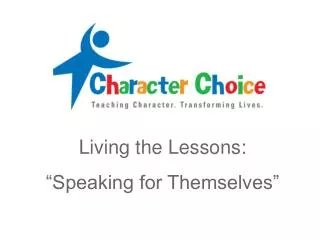 Living the Lessons: “Speaking for Themselves”