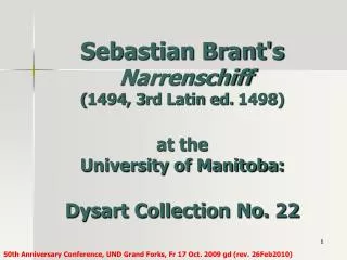 Sebastian Brant's Narrenschiff (1494, 3rd Latin ed. 1498) at the University of Manitoba: Dysart Collection No. 22