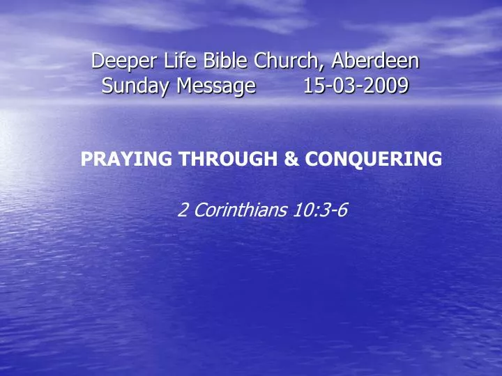 deeper life bible church aberdeen sunday message 15 03 2009