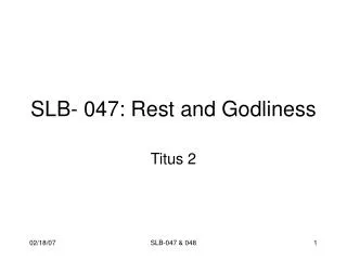 SLB- 047: Rest and Godliness