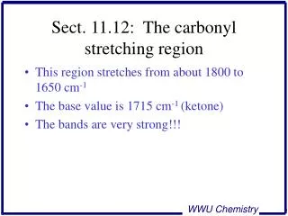 Sect. 11.12: The carbonyl stretching region