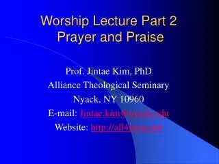 Worship Lecture Part 2 Prayer and Praise