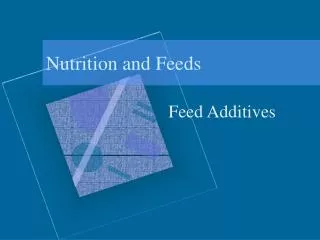 Nutrition and Feeds
