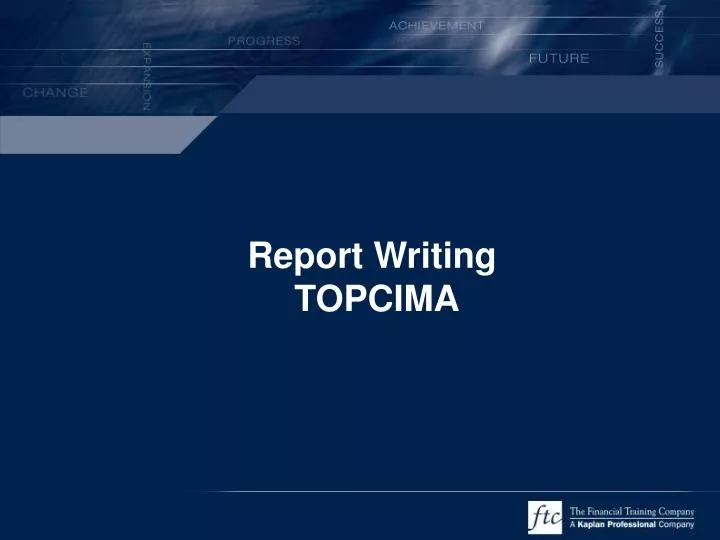 report writing topcima