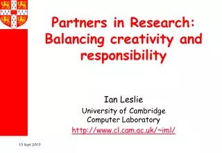 Partners in Research: Balancing creativity and responsibility