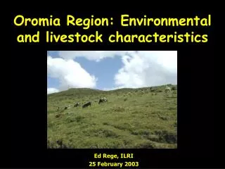 Oromia Region: Environmental and livestock characteristics