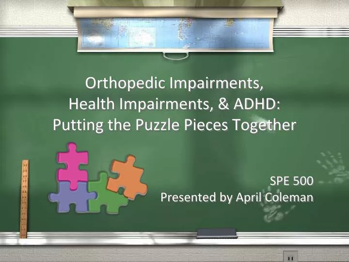 orthopedic impairments health impairments adhd putting the puzzle pieces together