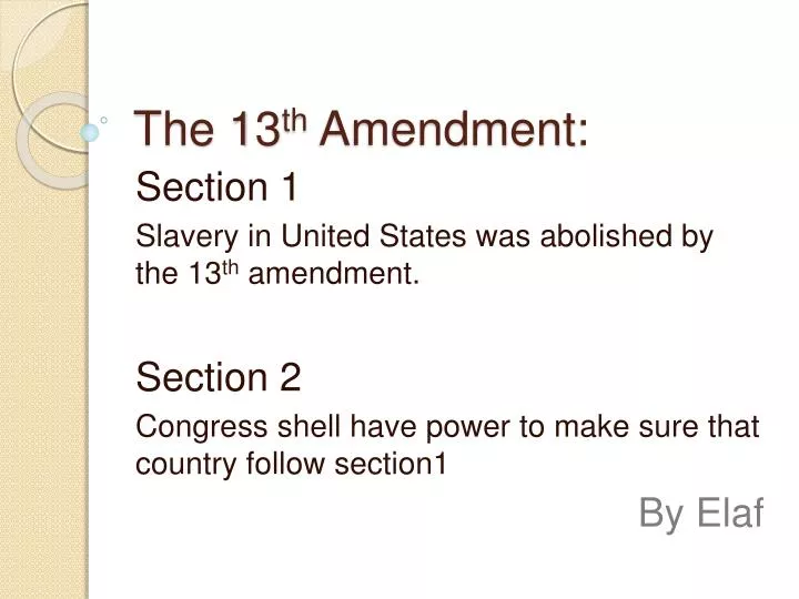 the 13 th amendment