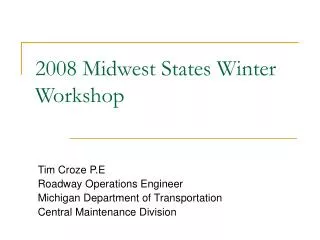 2008 Midwest States Winter Workshop