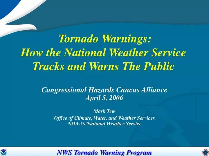 tornado warnings how the national weather service tracks and warns the public