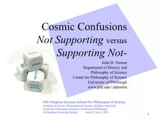 Cosmic Confusions Not Supporting versus Supporting Not-