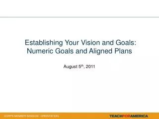 Establishing Your Vision and Goals: Numeric Goals and Aligned Plans