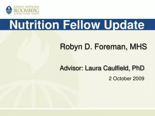 Nutrition Fellow Update