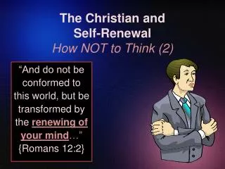 The Christian and Self-Renewal How NOT to Think (2)