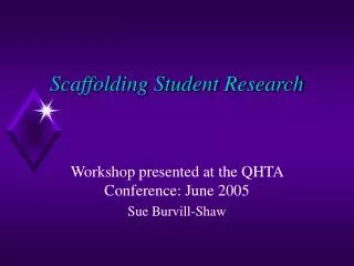 Scaffolding Student Research