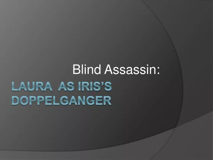 blind assassin