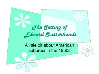 The Setting of Edward Scissorhands