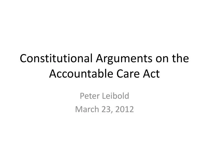 constitutional arguments on the accountable care act