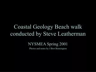 Coastal Geology Beach walk conducted by Steve Leatherman