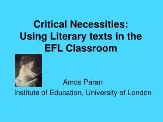 Critical Necessities: Using Literary texts in the EFL Classroom