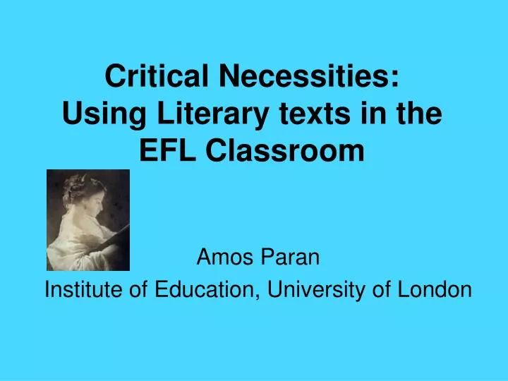critical necessities using literary texts in the efl classroom