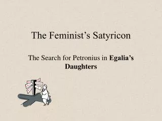 The Feminist’s Satyricon