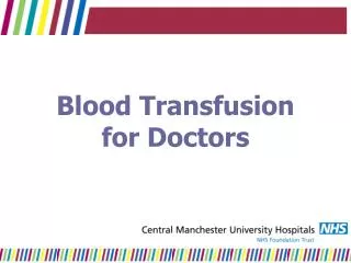 Blood Transfusion for Doctors