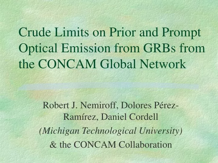 crude limits on prior and prompt optical emission from grbs from the concam global network