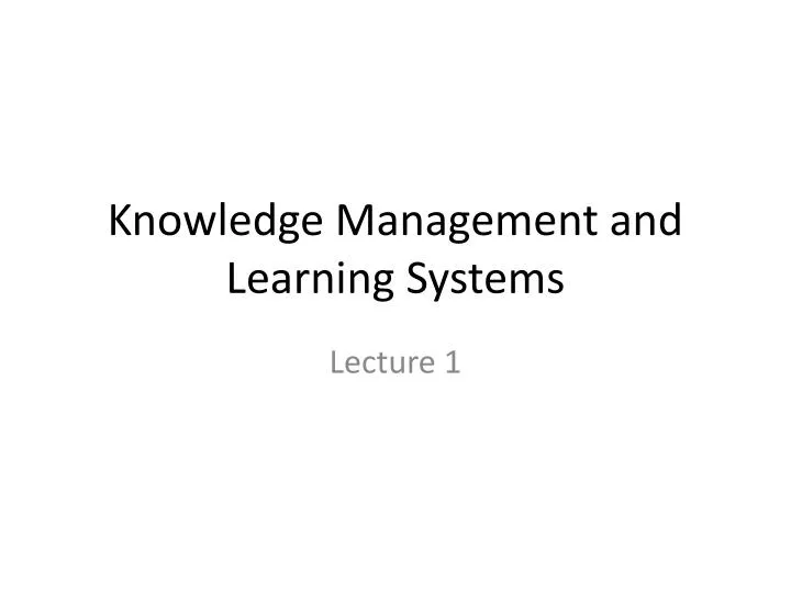 knowledge management and learning systems