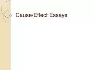 Cause/Effect Essays
