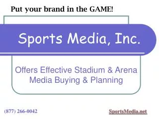 Offers Effective Stadium &amp; Arena Media Buying &amp; Planning