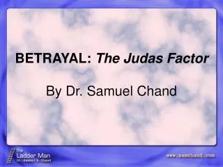 BETRAYAL: The Judas Factor By Dr. Samuel Chand