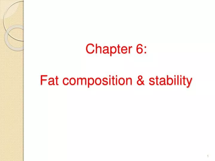 chapter 6 fat composition stability