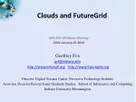 Clouds and FutureGrid - slide 1