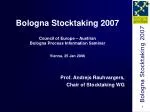 Bologna Stocktaking 2007 Council of Europe – Austrian Bologna Process Information Seminar Vienna, 25 Jan 2006