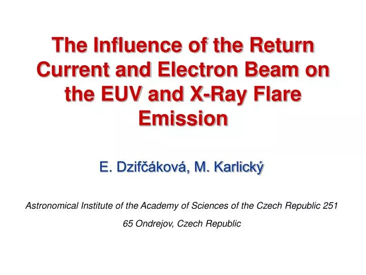 the influence of the return current and electron beam on the euv and x ray flare emission