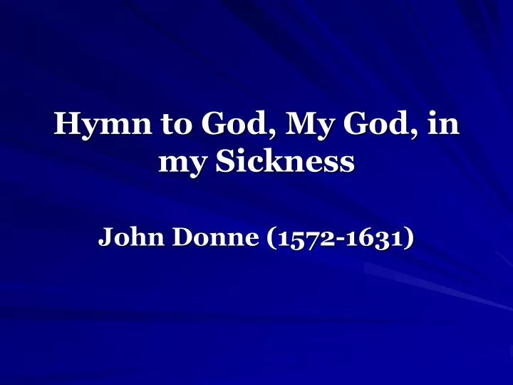 hymn to god my god in my sickness