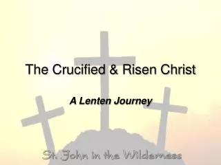 The Crucified &amp; Risen Christ