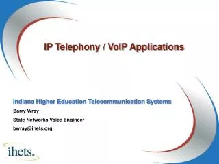 IP Telephony / VoIP Applications