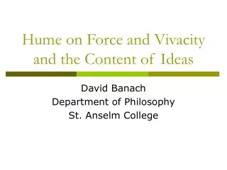 Hume on Force and Vivacity and the Content of Ideas