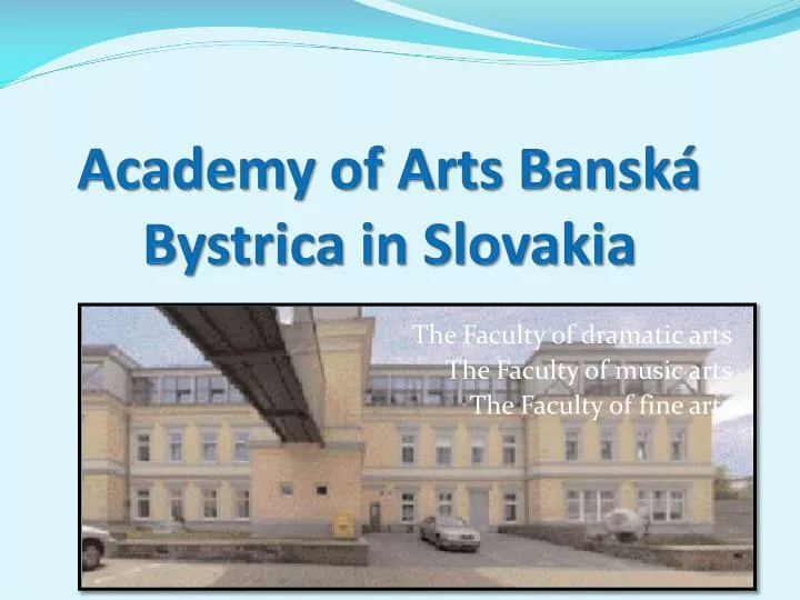 academy of arts bansk bystrica in slovakia